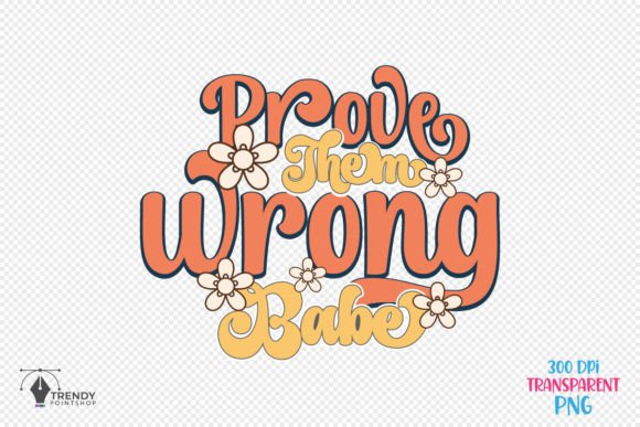 Prove Them Inspiration Quote SVG PNG Review