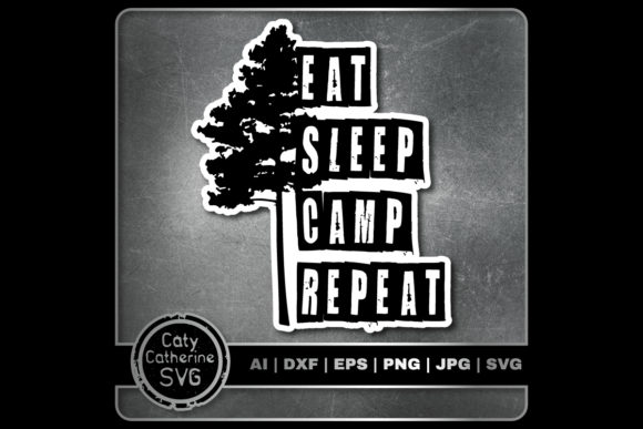 Reviewing Eat Sleep Camp Repeat SVG for Embroidery