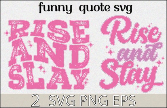 Reviewing Rise and Slay Girl Quote SVG for Embroidery