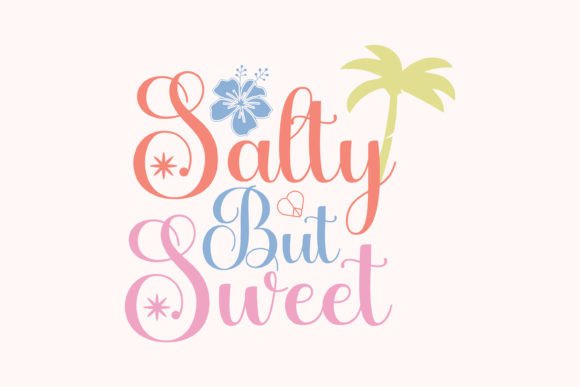 Reviewing the Salty but Summer Beach Quote SVG