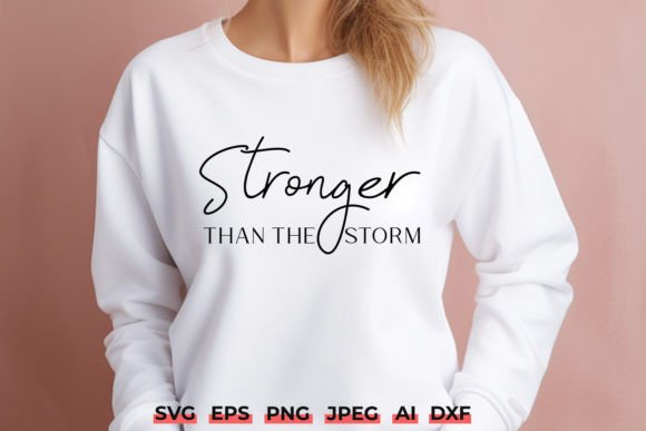 Reviewing the Stronger Than the Storm Quote SVG