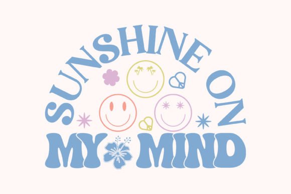 Reviewing the Sunshine on My Mind Quote SVG
